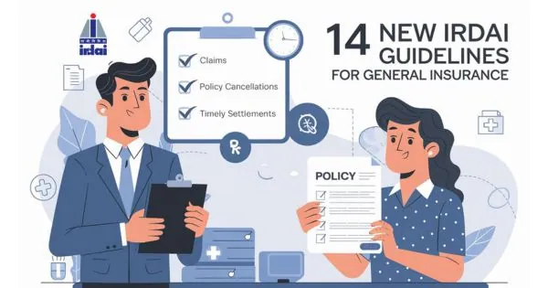 14 New IRDAI Guidelines for General Insurance 2024