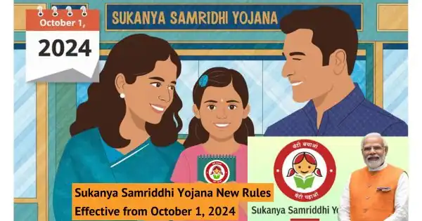 Sukanya Samriddhi Yojana New Rules Effective from October 1, 2024