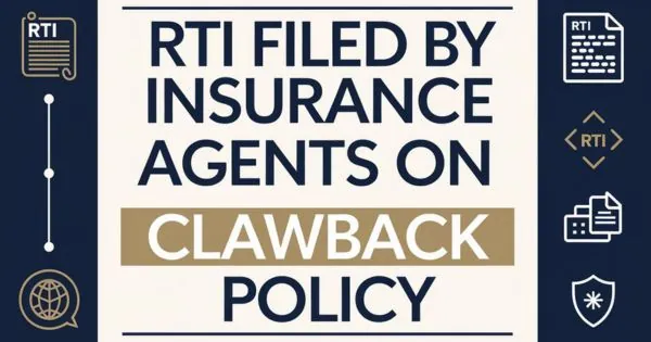 LIAFI recently filed an RTI against IRDAI over the clawback controversy