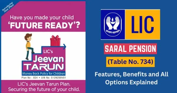LIC Jeevan Tarun Plan 734 Features, Benefits and Options Explained