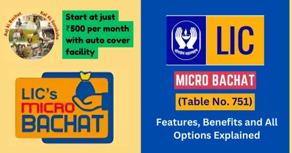 LIC Micro Bachat Plan 751 Start at just ₹500 per month